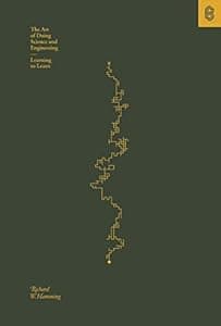Cover of The Art of Doing Science and Engineering: Learning to Learn