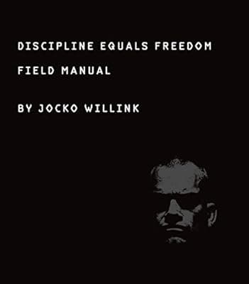Cover of Discipline Equals Freedom: Field Manual