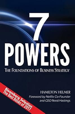 Cover of 7 Powers: The Foundations of Business Strategy