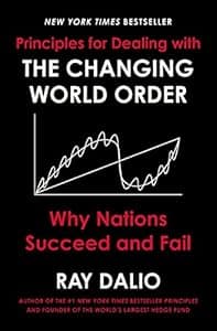 Cover of Principles for Dealing with the Changing World Order: Why Nations Succeed and Fail