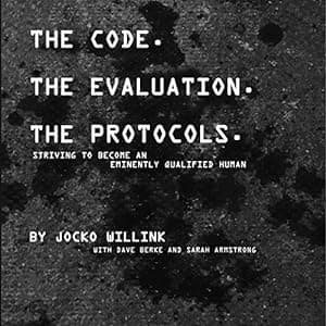Cover of The Code. the Evaluation. the Protocols: Striving to Become an Eminently Qualified Human